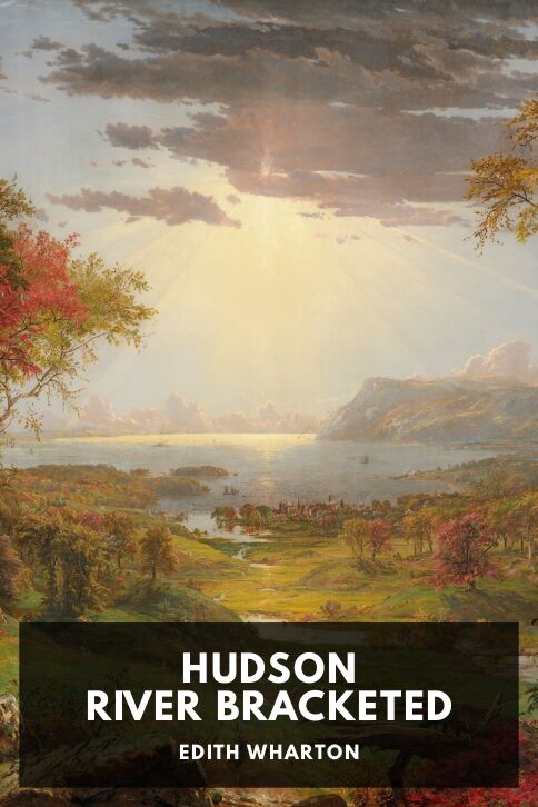 The cover for the Standard Ebooks edition of Hudson River Bracketed, by Edith Wharton
