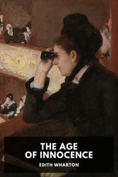 The Age of Innocence, by Edith Wharton