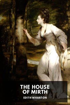 The House of Mirth, by Edith Wharton