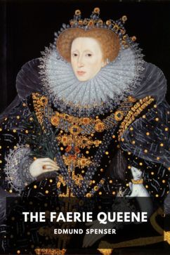 The Faerie Queene, by Edmund Spenser