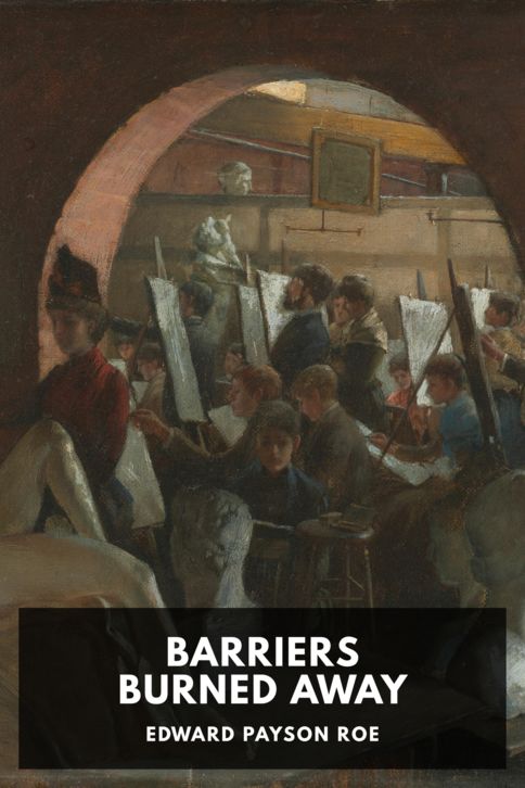 The cover for the Standard Ebooks edition of Barriers Burned Away, by Edward Payson Roe