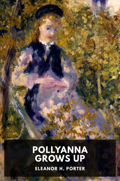 The cover for the Standard Ebooks edition of Pollyanna Grows Up, by Eleanor H. Porter