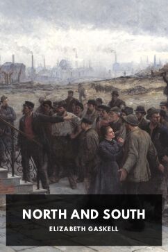 North and South, by Elizabeth Gaskell