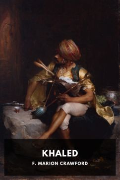 Khaled, by F. Marion Crawford