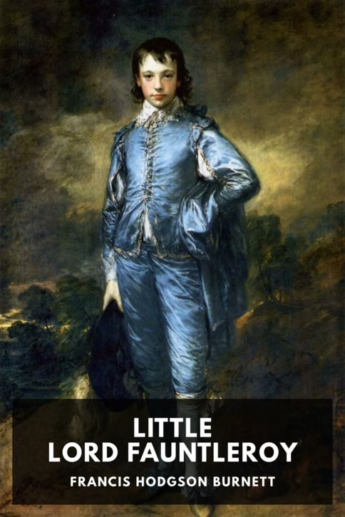The cover for the Standard Ebooks edition of Little Lord Fauntleroy, by Frances Hodgson Burnett