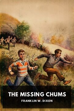 The cover for the Standard Ebooks edition of The Missing Chums, by Franklin W. Dixon
