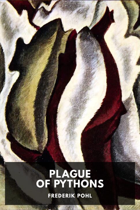 The cover for the Standard Ebooks edition of Plague of Pythons, by Frederik Pohl