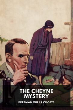 The Cheyne Mystery, by Freeman Wills Crofts