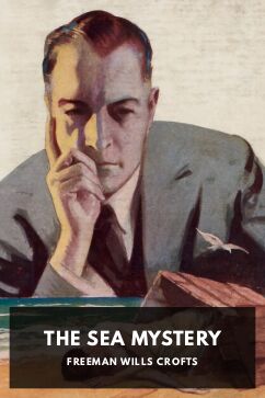 The Sea Mystery, by Freeman Wills Crofts