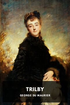 Trilby, by George du Maurier