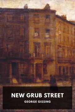 The cover for the Standard Ebooks edition of New Grub Street, by George Gissing
