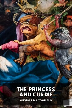 The Princess and Curdie, by George MacDonald