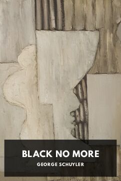 Black No More, by George Schuyler