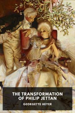 The cover for the Standard Ebooks edition of The Transformation of Philip Jettan, by Georgette Heyer