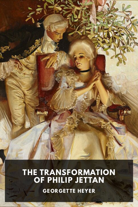 The cover for the Standard Ebooks edition of The Transformation of Philip Jettan, by Georgette Heyer