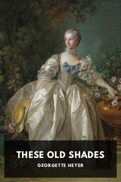 These Old Shades, by Georgette Heyer