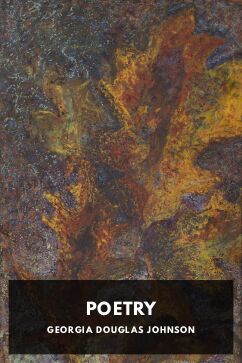 Poetry, by Georgia Douglas Johnson