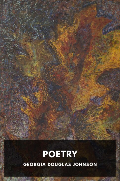 The cover for the Standard Ebooks edition of Poetry, by Georgia Douglas Johnson