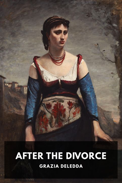 The cover for the Standard Ebooks edition of After the Divorce, by Grazia Deledda. Translated by Maria Hornor Lansdale