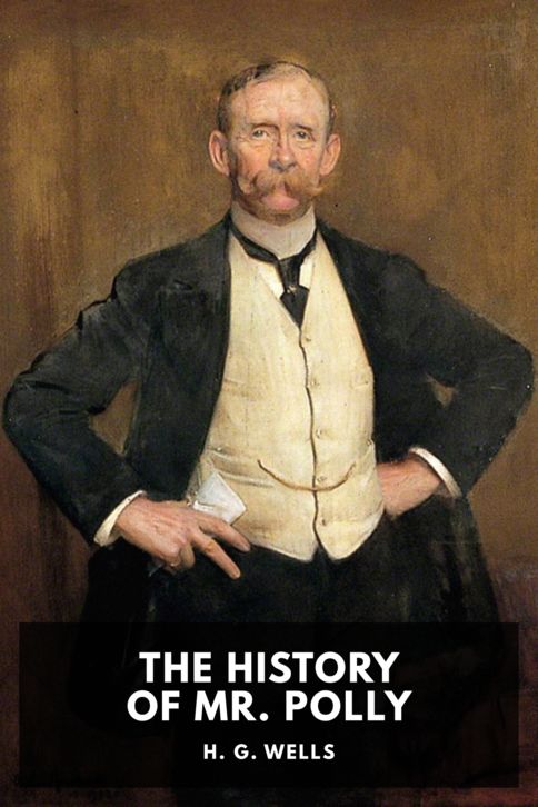The cover for the Standard Ebooks edition of The History of Mr. Polly, by H. G. Wells