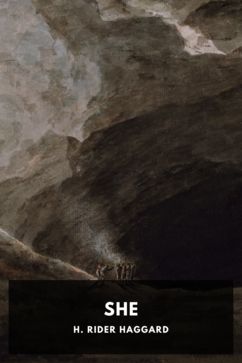 She, by H. Rider Haggard