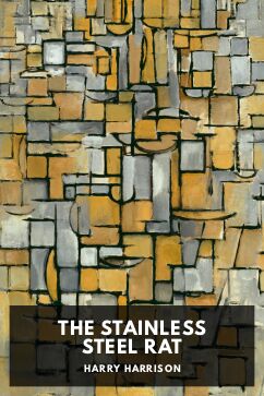 The Stainless Steel Rat, by Harry Harrison