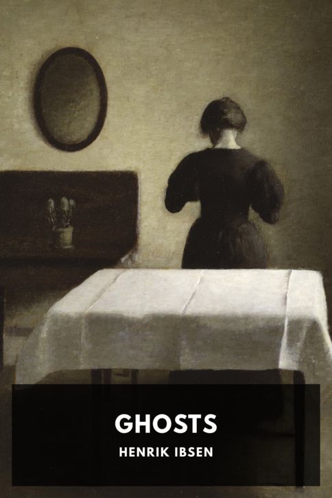 The cover for the Standard Ebooks edition of Ghosts, by Henrik Ibsen. Translated by William Archer