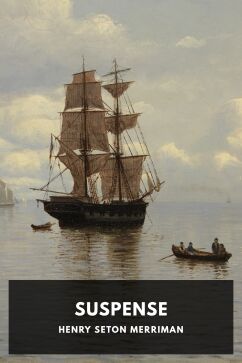 Suspense, by Henry Seton Merriman