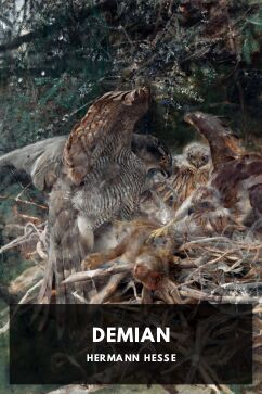 Demian, by Hermann Hesse. Translated by N. H. Priday