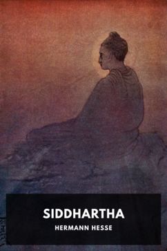 The cover for the Standard Ebooks edition of Siddhartha, by Hermann Hesse. Translated by Gunther Olesch, Anke Dreher, Amy Coulter, Stefan Langer, and Semyon Chaichenets