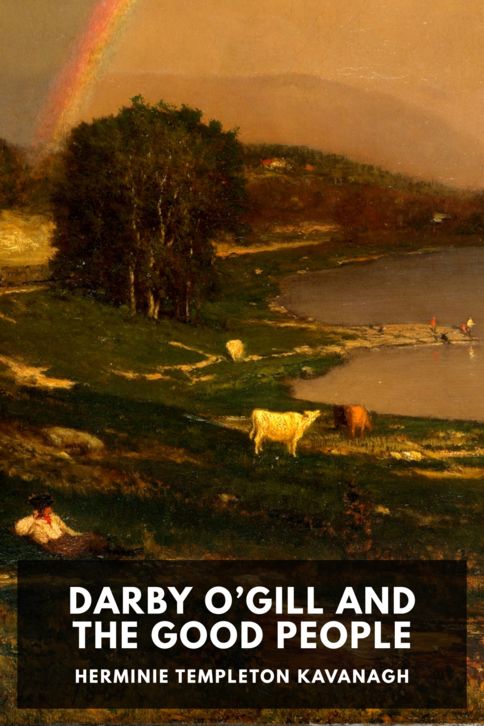 The cover for the Standard Ebooks edition of Darby O’Gill and the Good People, by Herminie Templeton Kavanagh