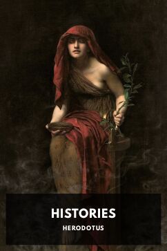 Histories, by Herodotus. Translated by G. C. Macaulay