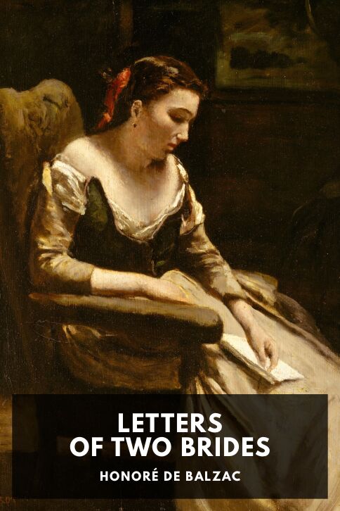 The cover for the Standard Ebooks edition of Letters of Two Brides, by Honoré de Balzac. Translated by R. S. Scott
