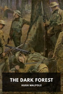 The Dark Forest, by Hugh Walpole