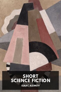 Short Science Fiction, by Isaac Asimov
