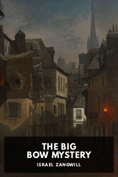 The Big Bow Mystery, by Israel Zangwill
