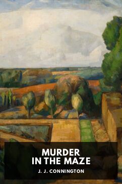 Murder in the Maze, by J. J. Connington