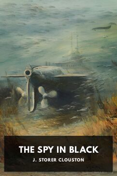 The Spy in Black, by J. Storer Clouston