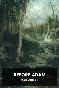 Before Adam, by Jack London