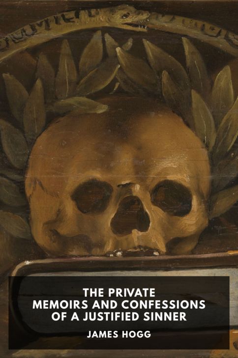 The cover for the Standard Ebooks edition of The Private Memoirs and Confessions of a Justified Sinner, by James Hogg
