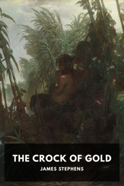 The Crock of Gold, by James Stephens