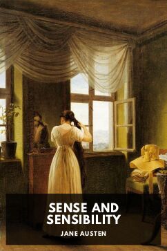 Sense and Sensibility, by Jane Austen