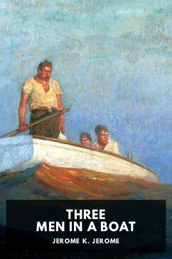 Three Men in a Boat, by Jerome K. Jerome