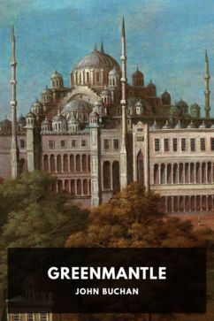Greenmantle, by John Buchan