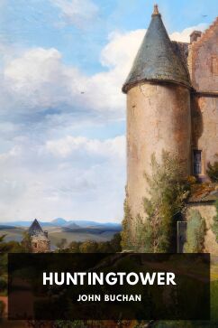 Huntingtower, by John Buchan