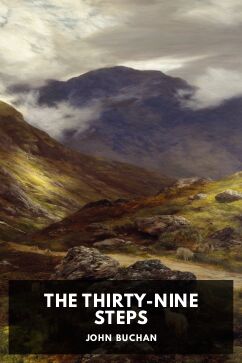 The Thirty-Nine Steps, by John Buchan