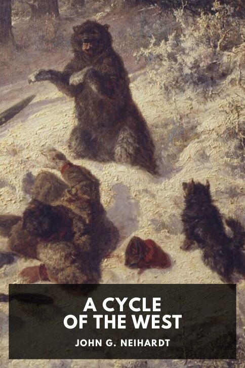 The cover for the Standard Ebooks edition of A Cycle of the West, by John G. Neihardt