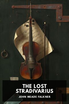 The Lost Stradivarius, by John Meade Falkner