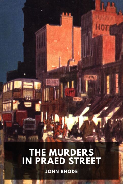 The cover for the Standard Ebooks edition of The Murders in Praed Street, by John Rhode