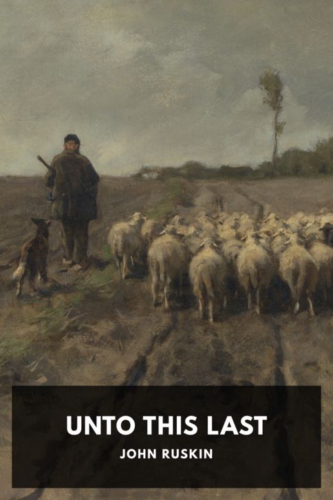 The cover for the Standard Ebooks edition of Unto This Last, by John Ruskin
